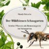 Der Wildbienen-Schaugarten: Schöne Pflanzen als Bienenmagnete im Naturgarten | Honighäuschen