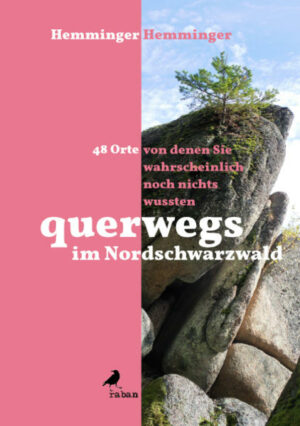 48 mal querwegs führt dieses Buch zu Naturdenkmälern und Geschichtsspuren im Nordschwarzwald: Der Fliegerstein bei Freudenstadt