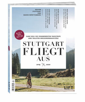STUTTGART FLIEGT AUS 2019/20 ist der wichtigste Ausflugs-Guide für Stuttgart