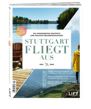 STUTTGART FLIEGT AUS ist der wichtigste Ausflugs-Guide fu?r Stuttgart