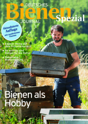 Bienen-Journal Spezial Bienen als Hobby |