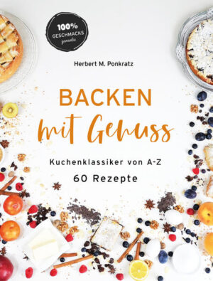 Das Backbuch "BACKEN mit Genuss" Kuchenklassiker von A-Z zeigt in über 60 Rezepten und zahlreichen Grundteigarten einen Querschnitt bekannter überregionaler Kuchen und Gebäckrezepte, leicht zum Nachbacken und garantiert im Gelingen!