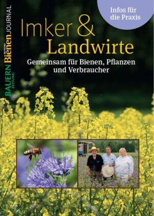 Spezialheft Imker & Landwirte: Gemeinsam für Bienen, Pflanzen und Verbraucher |