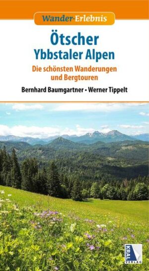 Die lohnendsten Wanderziele rund um und auf den Ötscher und in den wilden Westalpen Niederösterreichs. Ob Oistal