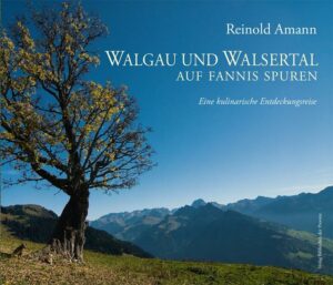 Walgau und Walsertal liegen im Herzen Vorarlbergs. Momentan gibt es im Walgau Bestrebungen