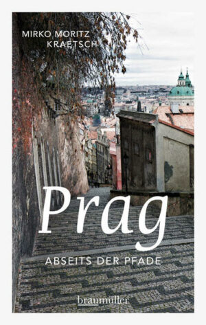 Prag - im 14. Jahrhundert Residenzstadt des Heiligen Römischen Reiches