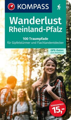 Exklusiv 100 Wandertouren in ganz Rheinland Pfalz für nur  10