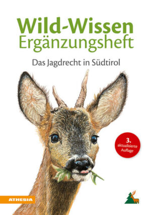 Honighäuschen (Bonn) - Kompetentes Wissen rund um das aktuelle Jagdrecht in Südtirol - Stand 2021.