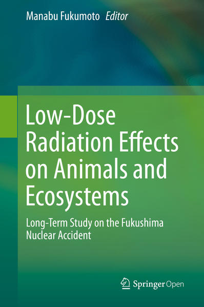 Low-Dose Radiation Effects on Animals and Ecosystems Long-Term Study on